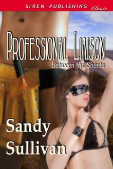 Professional Liaison [Between the Sheets] (Siren Publishing Classic)