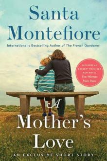 A Mother's Love: An Exclusive Short Story A Mother's Love: An Exclusive Short Story