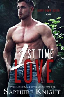 1st Time Love (Dirty Down South)