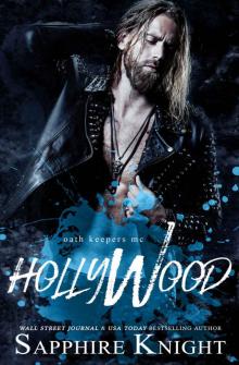 Hollywood (Oath Keepers MC Hybrid Chapter Book 7)