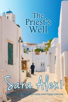 The Priest's Well (The Greek Village Collection Book 12) The Priest's Well (The Greek Village Collection Book 12)
