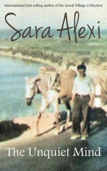 The Unquiet Mind (The Greek Village Collection Book 8) The Unquiet Mind (The Greek Village Collection Book 8)
