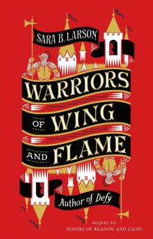 Warriors of Wing and Flame Warriors of Wing and Flame