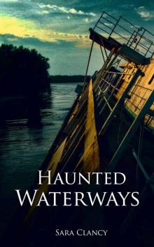 Haunted Waterways (Dark Legacy Series Book 2)