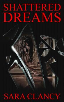 Shattered Dreams (Banshee Book 3)