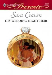 His Wedding-Night Heir (Wedlocked!) His Wedding-Night Heir (Wedlocked!)