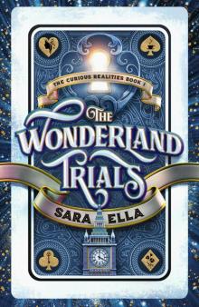 The Wonderland Trials The Wonderland Trials