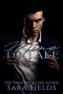 Mine to Take: A Dark Mafia Romance