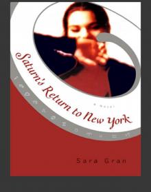 Saturn's Return to New York Saturn's Return to New York