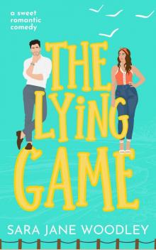 The Lying Game: A sweet grumpy/sunshine, small town romcom (The Brighton Brothers Book 1)