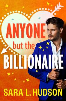 Anyone But the Billionaire