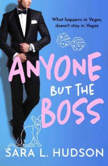 Anyone But The Boss (Anyone But You Series)