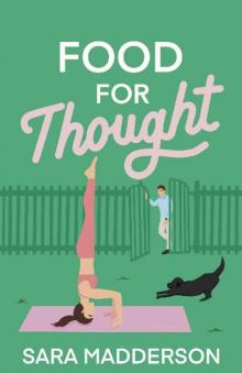 Food for Thought: A Glamorous, Foodie British Love Story. Sorrel Farm Book 1
