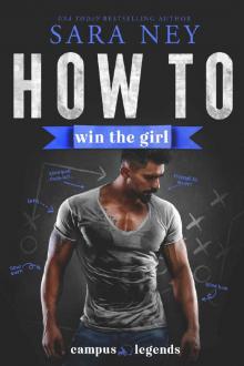 How to Win the Girl: New Adult Sports RomCom (Campus Legends)