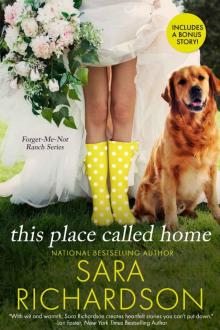 This Place Called Home: Includes Bonus Story! (Forget-Me-Not Ranch)