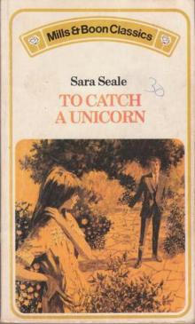To Catch A Unicorn To Catch A Unicorn