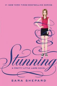 Pretty Little Liars #11: Stunning Pretty Little Liars #11: Stunning