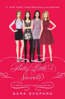 Pretty Little Liars: Pretty Little Secrets Pretty Little Liars: Pretty Little Secrets