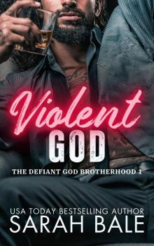 Violent God (The Defiant God Brotherhood Book 1)