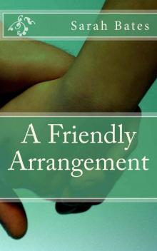 A Friendly Arrangement