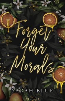 Forget Your Morals: A Forbidden Secret Romance