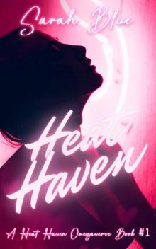 Heat Haven (Heat Haven Omegaverse #1)