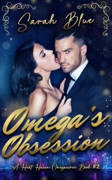 Omega's Obsession (Heat Haven Omegaverse #2)