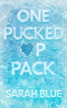 One Pucked Up Pack (Pucked Up Omegaverse)