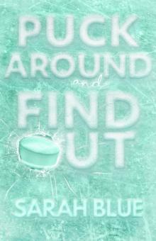 Puck Around and Find Out (Pucked Up Omegaverse)