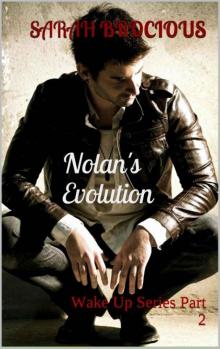 Nolan's Evolution (Wake Up #2)