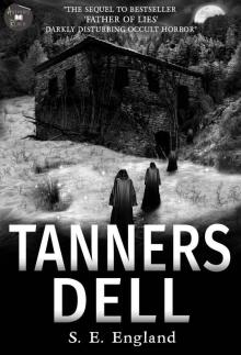 Tanners Dell: Darkly Disturbing Occult Horror