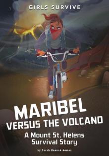 Maribel Versus the Volcano