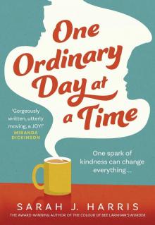One Ordinary Day at a Time