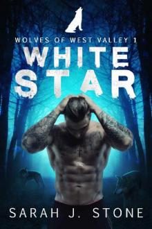 White Star (Wolves of West Valley Book 1)