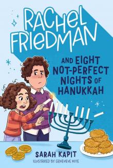 Rachel Friedman and Eight Not-Perfect Nights of Hanukkah