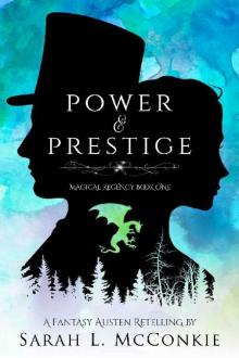 Power and Prestige: A Fantasy Austen Retelling (Magical Regency Book 1)