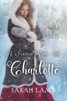 A Sleigh Ride For Charlotte (Sleigh Ride)