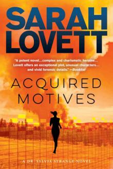Acquired Motives (Dr. Sylvia Strange Book 2)