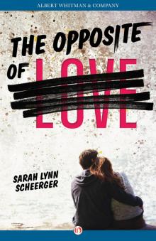 The Opposite of Love