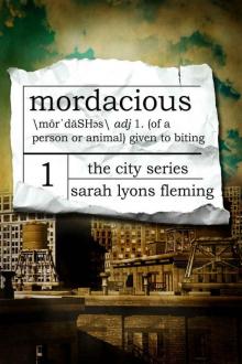 The City Series (Book 1): Mordacious