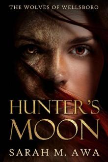 Hunter's Moon (The Wolves of Wellsboro Book 1) Hunter's Moon (The Wolves of Wellsboro Book 1)