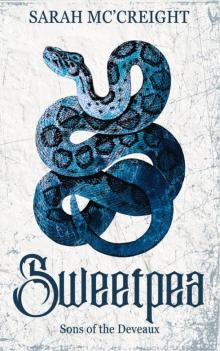 Sweetpea : Sons of the Deveaux