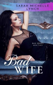 Bad Wife Bad Wife