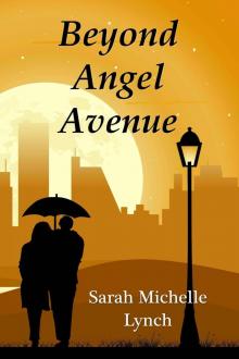 Beyond Angel Avenue Beyond Angel Avenue