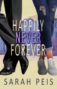 Happily Never Forever Happily Never Forever