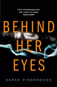 Behind Her Eyes Behind Her Eyes