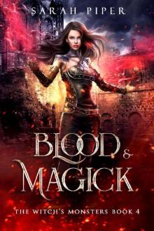 Blood and Magick (The Witch's Monsters Book 4) Blood and Magick (The Witch's Monsters Book 4)