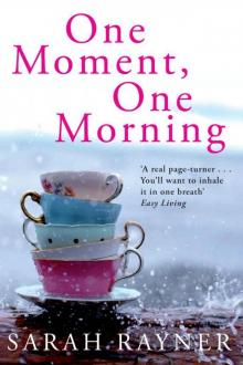 One Moment, One Morning One Moment, One Morning
