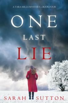 One Last Lie (A Tara Mills Mystery—Book Four)