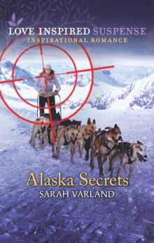 Alaska Secrets Alaska Secrets